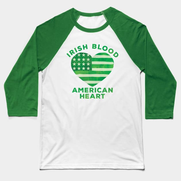 Irish Blood American Heart Baseball T-Shirt by incraftwetrust